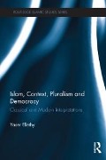 Cover-Bild zum Titel 'Islam, Context, Pluralism and Democracy' von 'Yaser Ellethy'