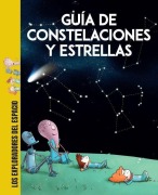 Cover-Bild zum Titel 'Guía de Constelaciones Y Estrellas / Guide to Constellations and Stars' von 'Eduardo Acín Dal Maschio, Carlo Davide Cenadelli'