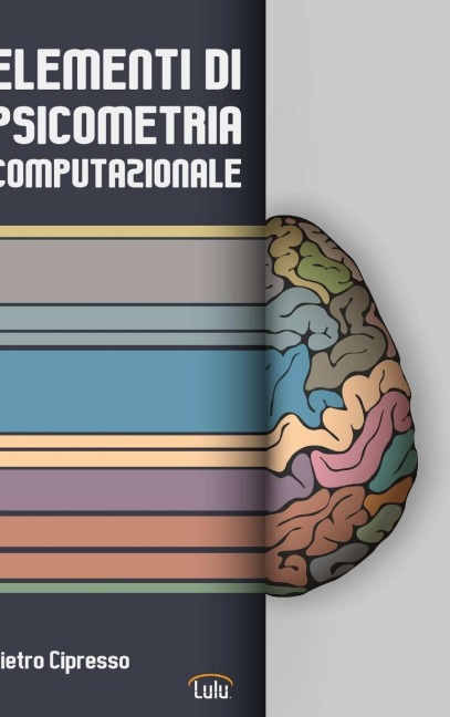 Elementi di Psicometria Computazionale - Pietro Cipresso