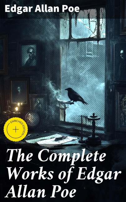 The Complete Works of Edgar Allan Poe - Edgar Allan Poe