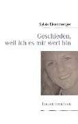 Cover-Bild zum Titel 'Geschieden, weil ich es mir wert bin' von 'Sylvia Eisenmenger'