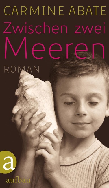 Zwischen zwei Meeren - Carmine Abate