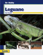 Cover-Bild zum Titel 'Ihr Hobby Leguane' von 'Fred Taucher'