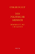 Cover-Bild zum Titel 'Werkausgabe Bd. 16 / Der politische Mensch' von 'Oskar Negt'