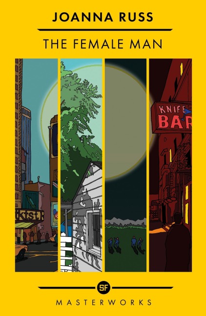 The Female Man - Joanna Russ