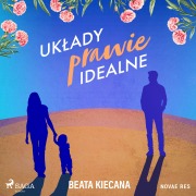 Cover-Bild zum Titel 'Uk¿ady prawie idealne' von 'Beata Kiecana'