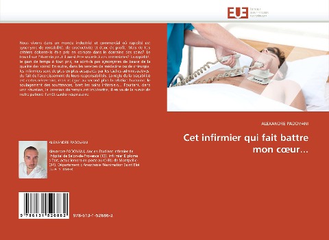 Cet infirmier qui fait battre mon c¿ur... - Alexandre Padovani