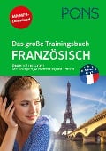 PONS Das große Trainingsbuch Französisch - 