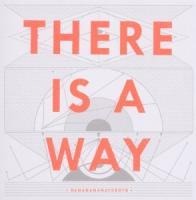 There is a way - Dananananaykroyd