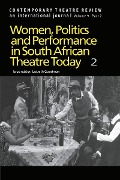 Cover-Bild zum Titel 'Women, Politics and Performance in South African Theatre Today' von 'Goodman L'