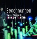 Cover-Bild zum Titel 'Begegnungen' von 'Walter Kobéra, Peter-Sylvester Lehner'