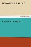 Catherine De Medici - Honoré de Balzac