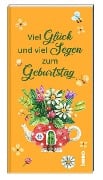 Viel Glück und viel Segen zum Geburtstag - 