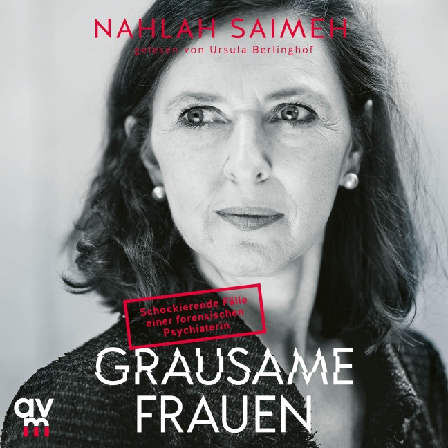Grausame Frauen - Nahlah Saimeh