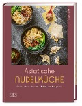 Cover-Bild zum Titel 'Asiatische Nudelküche' von 'Dennis Yen'