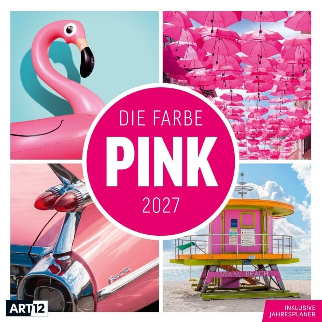 Die Farbe Pink Kalender 2027 - 30x30 - Art12 - Ackermann Kunstverlag GmbH