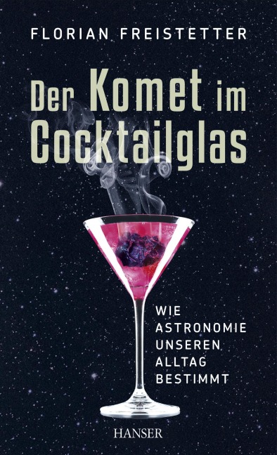 Der Komet im Cocktailglas - Florian Freistetter