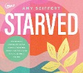 Cover-Bild zum Titel 'Starved' von 'Amy Seiffert'