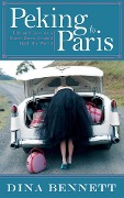 Cover-Bild zum Titel 'Peking to Paris' von 'Dina Bennett'