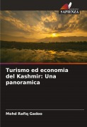Cover-Bild zum Titel 'Turismo ed economia del Kashmir: Una panoramica' von 'Mohd Rafiq Gadoo'