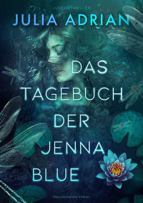 Das Tagebuch der Jenna Blue - Julia Adrian