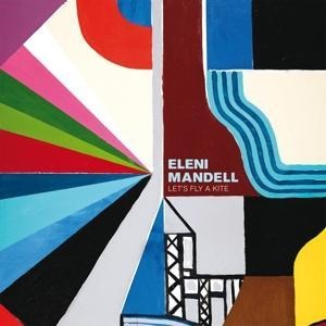 Let's Fly A Kite - Eleni Mandell