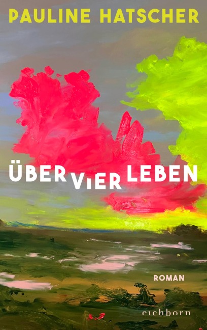 Über vier Leben - Pauline Hatscher