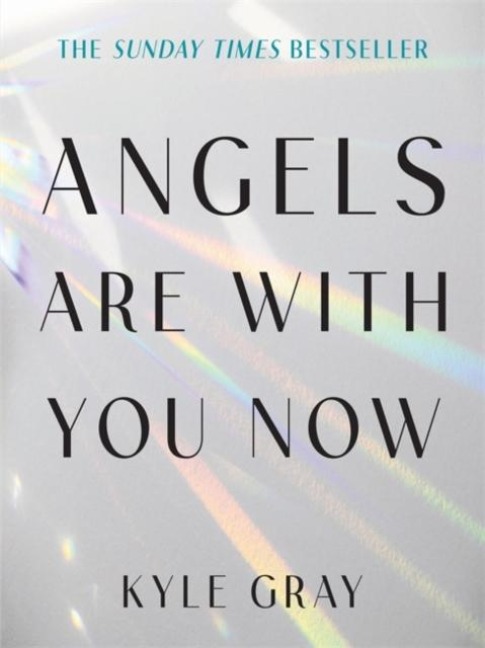 Angels Are with You Now - Kyle Gray