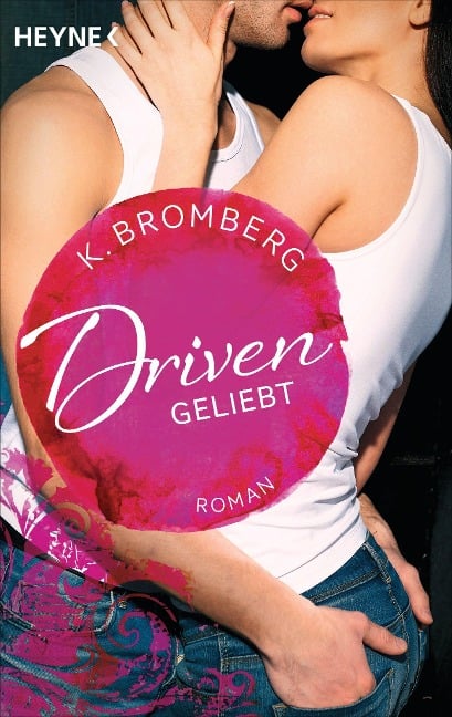 Driven. Geliebt - K. Bromberg