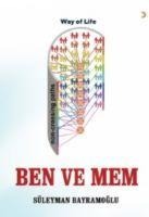 Ben ve Mem - Süleyman Bayramoglu