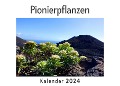Cover-Bild zum Titel 'Pionierpflanzen (Wandkalender 2024, Kalender DIN A4 quer, Monatskalender im Querformat mit Kalendarium, Das perfekte Geschenk)' von 'Anna Müller'
