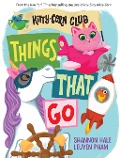 Cover-Bild zum Titel 'Things That Go (a Kitty-Corn Club Book)' von 'Shannon Hale'