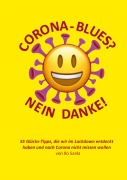 Cover-Bild zum Titel 'Corona-Blues? Nein danke!' von 'Ilo Saela'