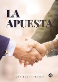 Cover-Bild zum Titel 'La Apuesta' von 'Juan Negri Rubino'