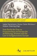 Cover-Bild zum Titel 'Vom Recht der Frau zu Frauenrechten im Europa der Aufklärung I Women and the Law in Enlightenment Europe' von ''