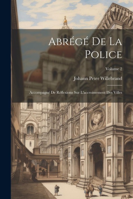 Abrégé De La Police - Johann Peter Willebrand