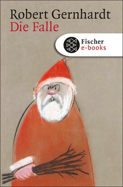 Die Falle - Robert Gernhardt