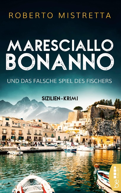 Maresciallo Bonanno und das falsche Spiel des Fischers - Roberto Mistretta