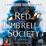 Cover-Bild zum Titel 'Red Umbrella Society - Der Biss der Schlange' von 'Caroline Brinkmann'