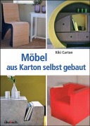 Cover-Bild zum Titel 'Möbel aus Karton selbst gebaut' von 'Kiki Carton'