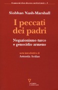 Cover-Bild zum Titel 'I peccati dei padri. Negazionismo turco e genocidio armeno' von 'Siobhan Nash Marshall'