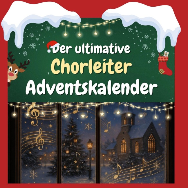 Der ultimative Chorleiter-Adventskalender - Clara Münch