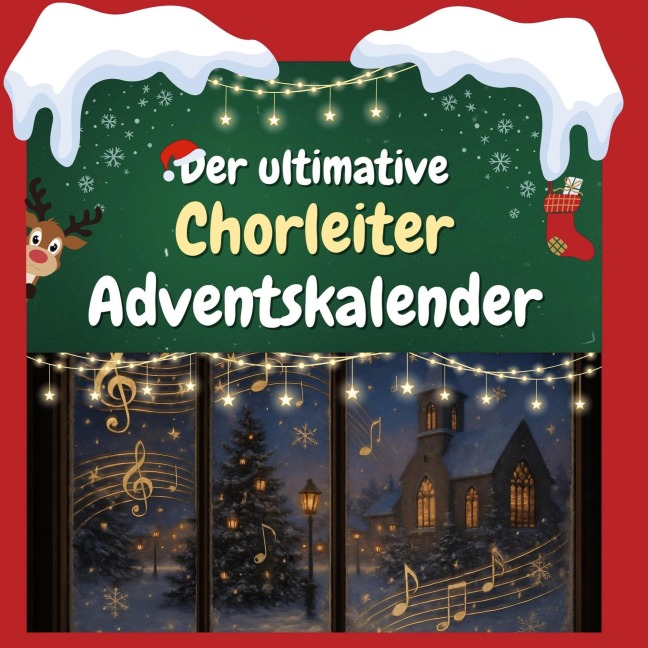 Der ultimative Chorleiter-Adventskalender - Clara Münch