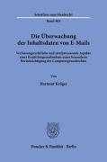Die Überwachung der Inhaltsdaten von E-Mails. - Hartmut Krüger