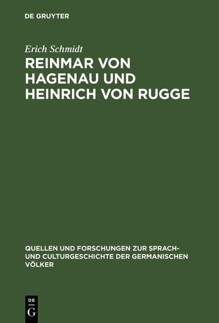 Reinmar von Hagenau und Heinrich von Rugge - Erich Schmidt