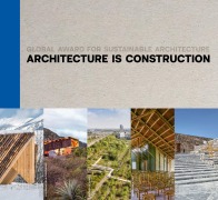 Cover-Bild zum Titel 'Architecture Is Construction' von 'Marie-Hélène Contal, Jana Revedin, Marta Maccaglia'