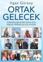 Ortak Gelecek - Ilgaz Gürsoy