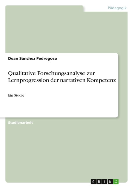 Qualitative Forschungsanalyse zur Lernprogression der narrativen Kompetenz - Dean Sánchez Pedregoso