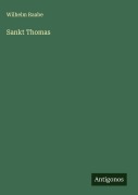 Cover-Bild zum Titel 'Sankt Thomas' von 'Wilhelm Raabe'