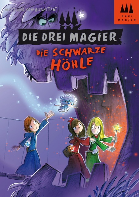 Die drei Magier - Die schwarze Höhle - Matthias von Bornstädt
